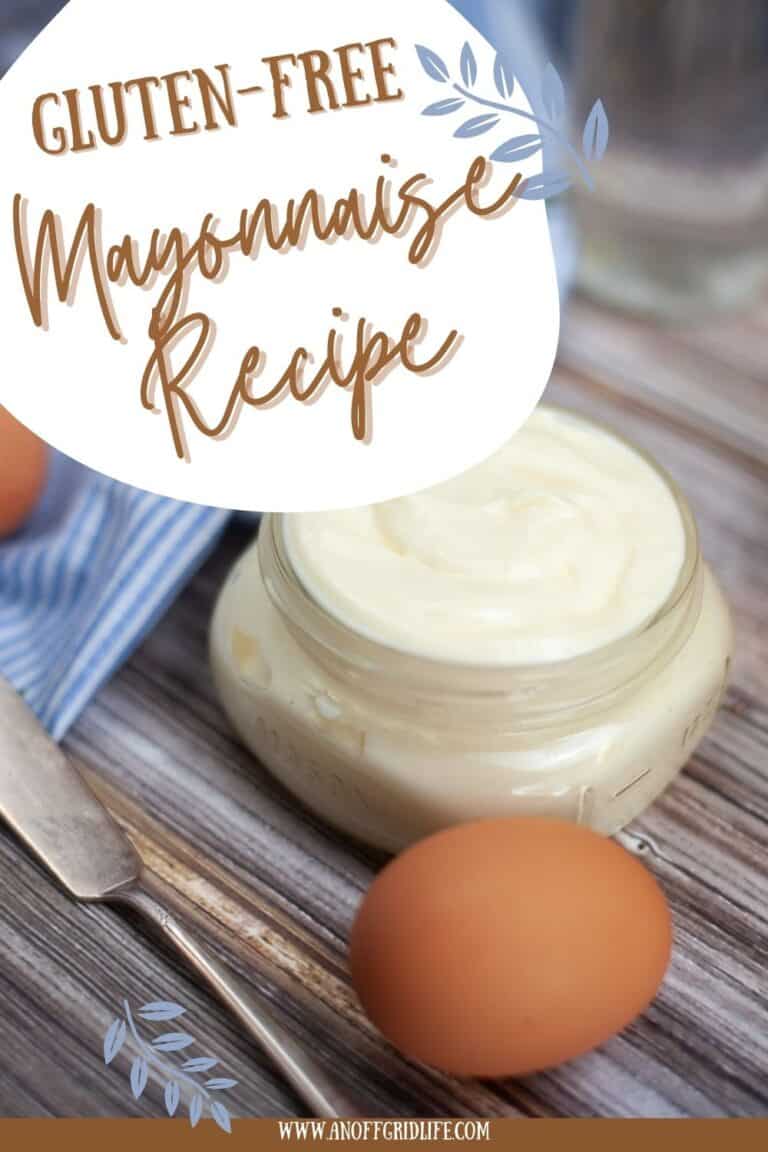 Gluten Free Mayonnaise Recipe An Off Grid Life