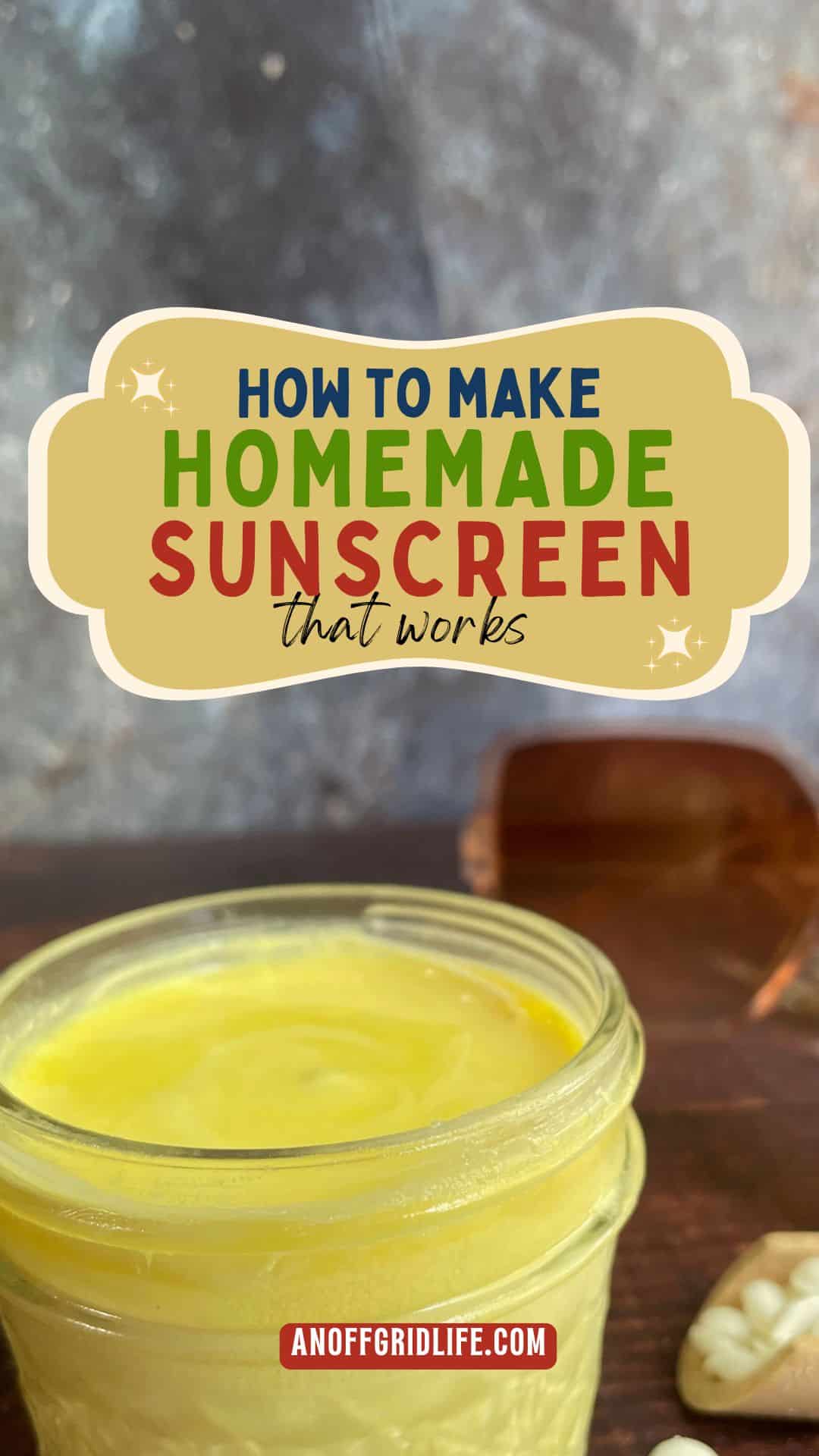 Natural Recipe: How to Make Easy Homemade Sunscreen - An Off Grid Life