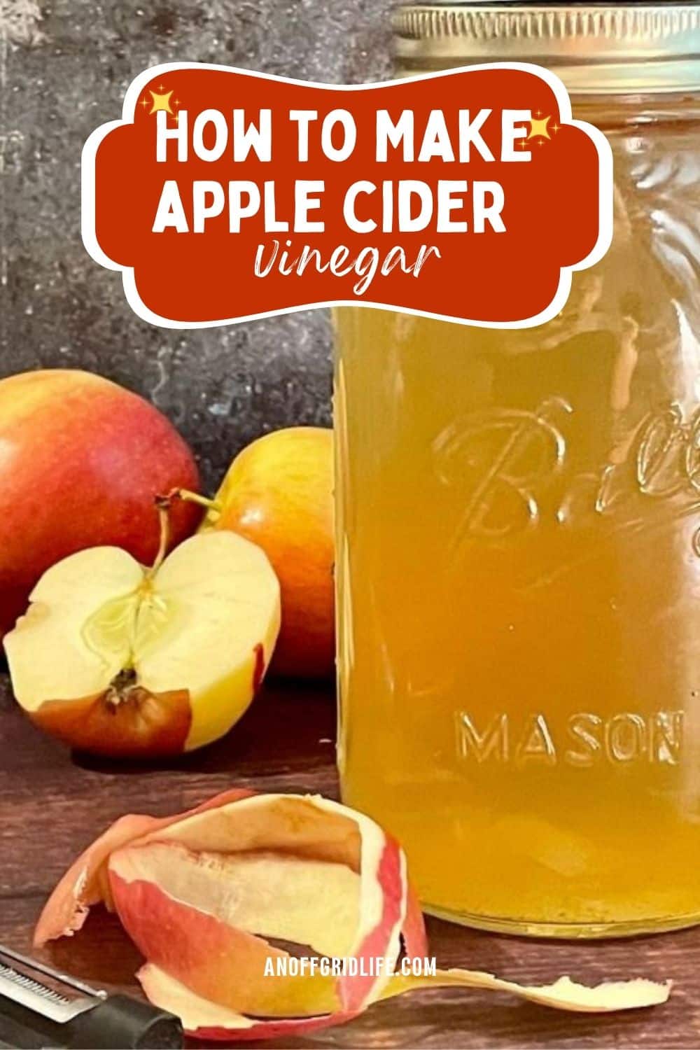 How to Make Homemade Apple Cider Vinegar From Apple Scraps - An Off ...