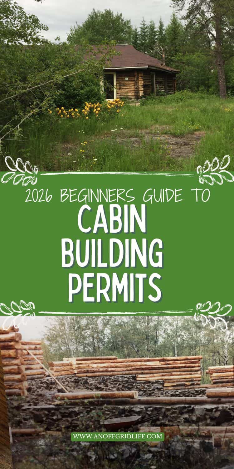 An old wooden cabin surrounded by trees and flowers, with text overlay: "2026 Beginners Guide to Cabin Building Permits" and a website link at the bottom.