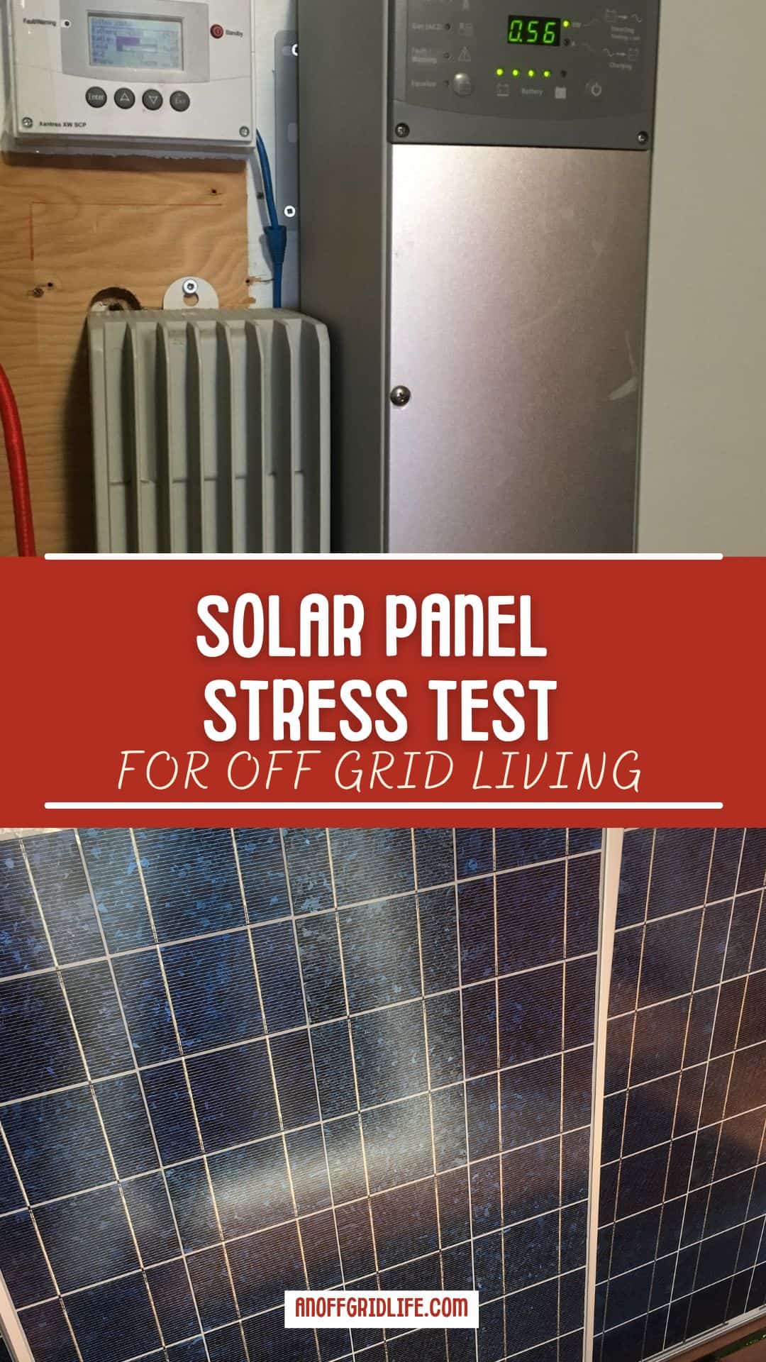 Close-up of a solar power control panel and heater above, and solar panels below, with the text "Solar Panel Stress Test for Off Grid Living" in the center.