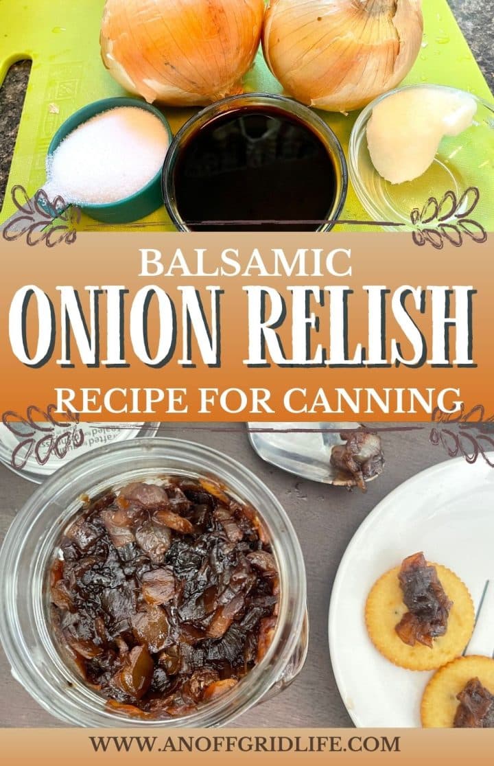 Balsamic onion recipe for canning text ovelay on image of ingredients and relish in a mason jar.
