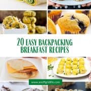 20 easy backpacking breakfast recipes text overlay on collage image of breakfasts