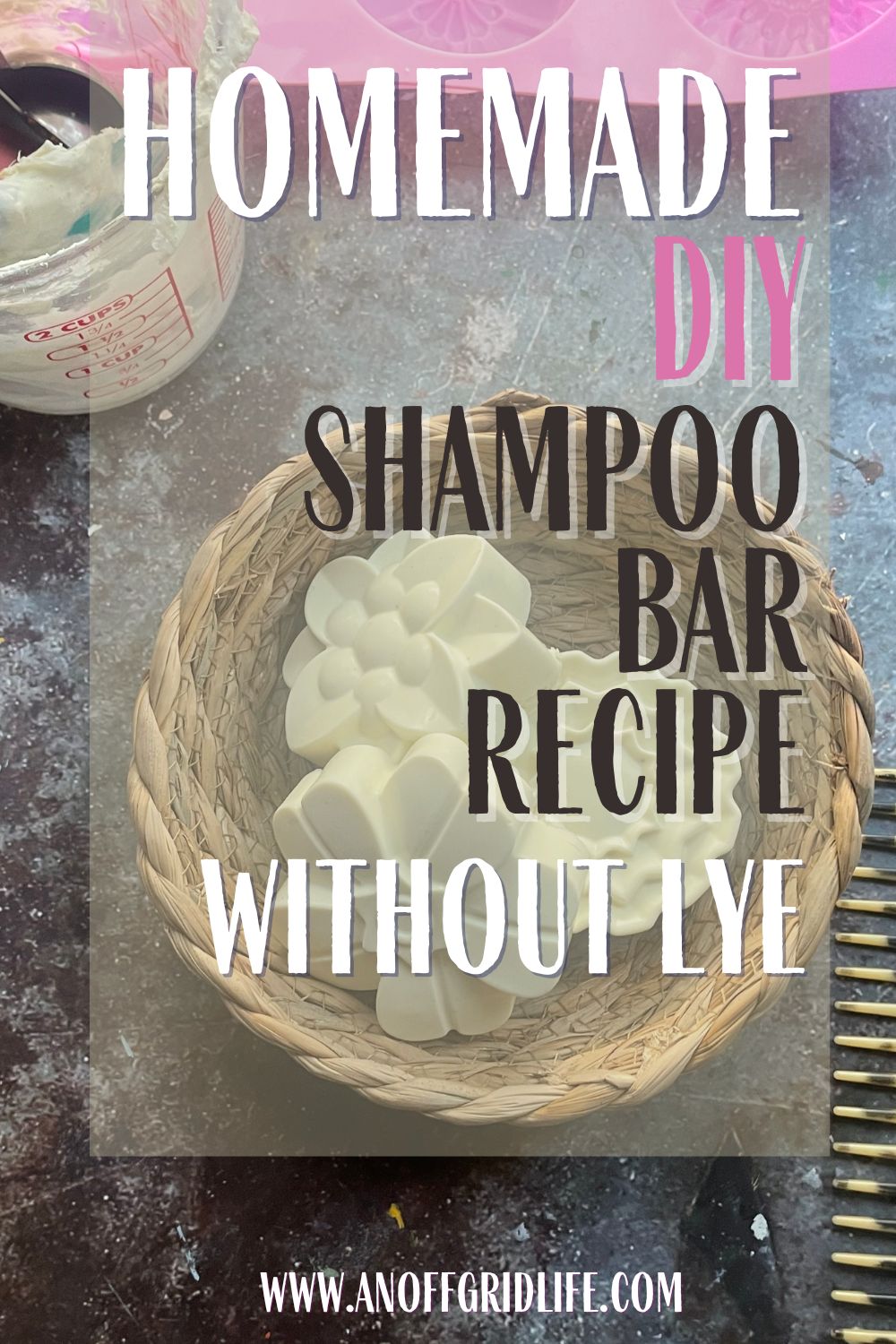 Easy Homemade DIY Shampoo Bar Recipe Without Lye An Off Grid Life