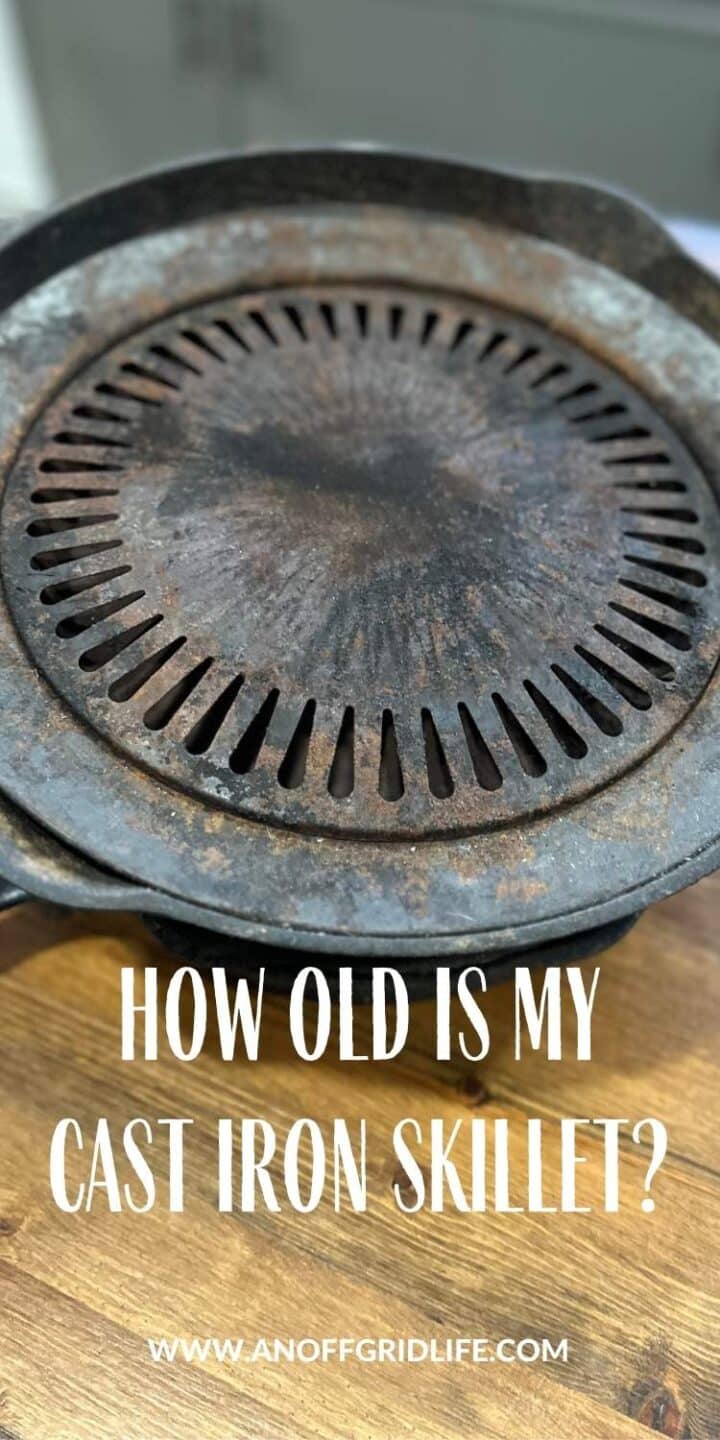 How old is my cast iron skillet?.