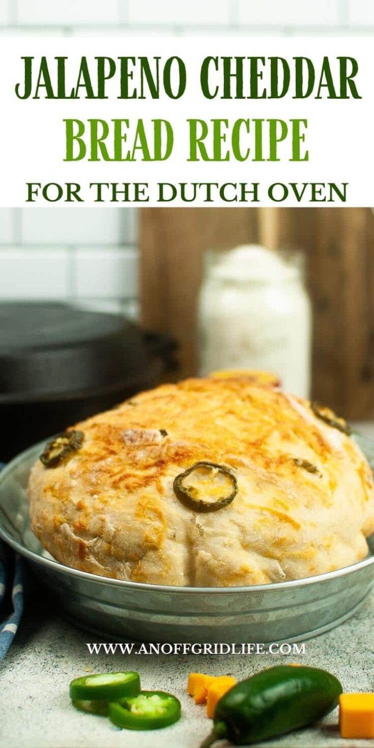 Dutch Oven Jalapeno Cheddar Bread An Off Grid Life