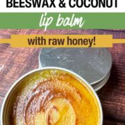 How to make beeswax coconut lip balm with raw honey.