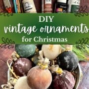 Diy vintage ornaments for christmas.